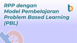 RPP dengan Model Pembelajaran Problem Based Learning (PBL)